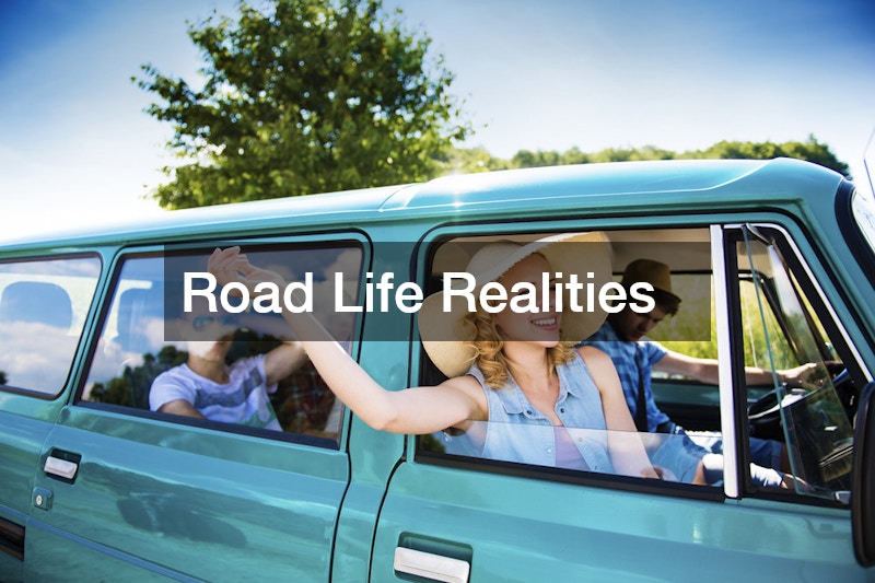 Road Life Realities